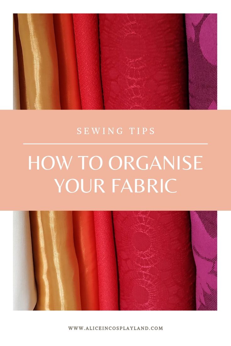 How to organize your fabric - Alice in Cosplayland